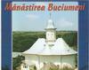 Manastirea Buciumeni - un colt de rai coborat pe pamant