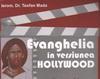 Evanghelia in versiunea Hollywood. Iisus in cinema - Parintele Teofan Mada