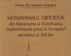 Monahismul Ortodox  - Parintele Macarie Motogna - Recenzie